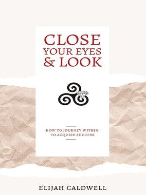 cover image of Close Your Eyes & Look
